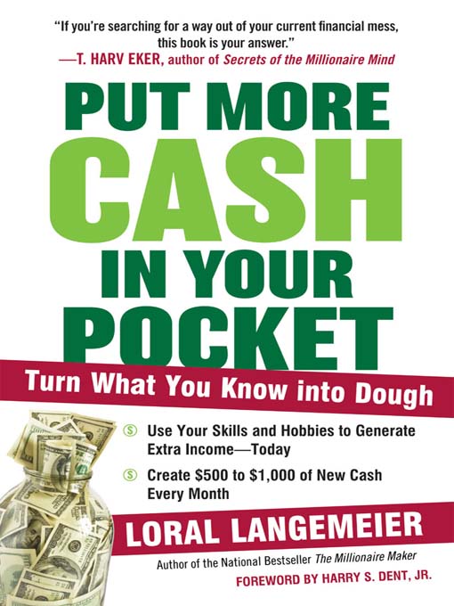 Title details for Put More Cash in Your Pocket by Loral Langemeier - Available